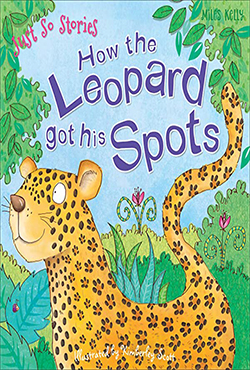 Just So Stories How the Leopard got his Spots (পেপারব্যাক) Just So Stories How the Leopard got his Spots (পেপারব্যাক)